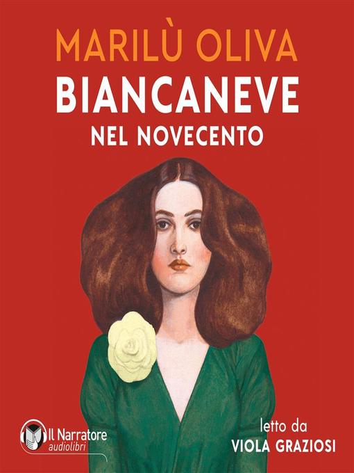 Title details for Biancaneve nel Novecento by Marilù Oliva - Available